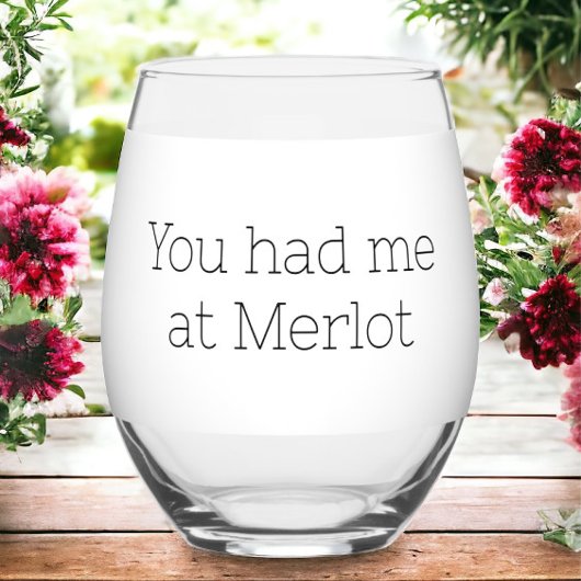 Verre À Vin Sans Pied Vous m'avez eu chez Merlot Funny
