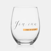 Verre À Vin Sans Pied Vous Pouvez | Devis motivationnel | Inspirationnel (Recto)