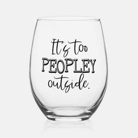 Verre à vin sans tige Trop Peopley (Recto)