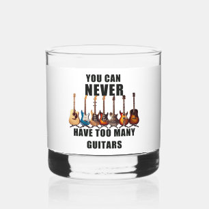 Verre À Whisky On Ne Peut Jamais Avoir Trop De Guitares