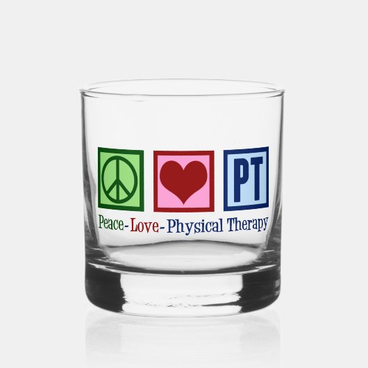 Verre À Whisky Peace Love Physical Therapy Cute PT (Recto)