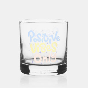 Verre À Whisky Vibes Positives Seulement