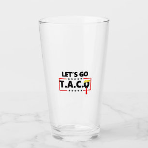 Verre Allons-y TACO Trump 4 Juillet Amoureux des Tacos