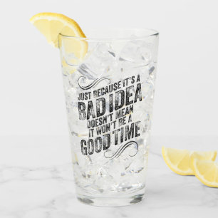 Verre Bad Idée Bon Temps