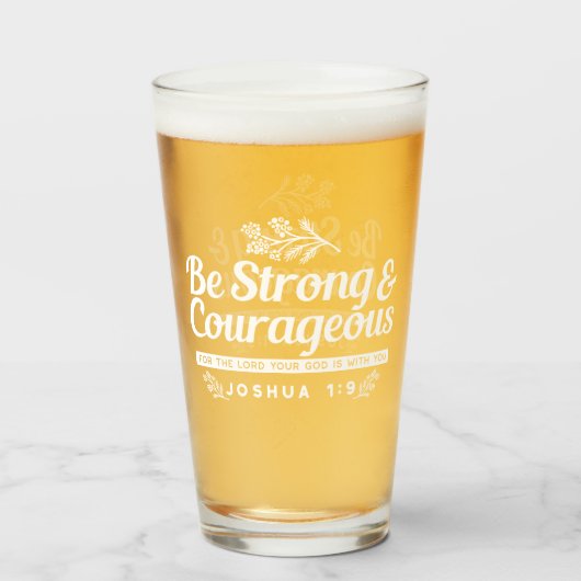 Verre Be Strong and Courageous – Joshua 1:9 Bible Verse (Devant (rempli))