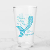 Verre Bien sûr que je bois comme un poisson, je suis une (Dos)