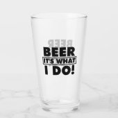 VERRE BIÈRE, C'EST CE QUE JE FAIS ! (Dos)