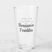 Verre Bière est un plaisir de preuve Ben Franklin Citati (Dos)