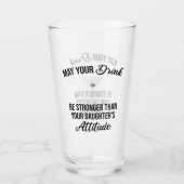 Verre Boire plus fort que l'attitude de ta fille drôle (Dos)