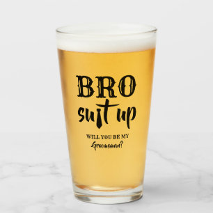 Verre Bro Suit Up - Drôle Groomsman Proposition