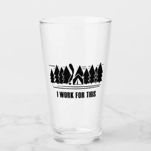 Verre Camping, Je Travaille Pour Ça