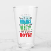 Verre Certains ont le cerveau et la beauté (Dos)