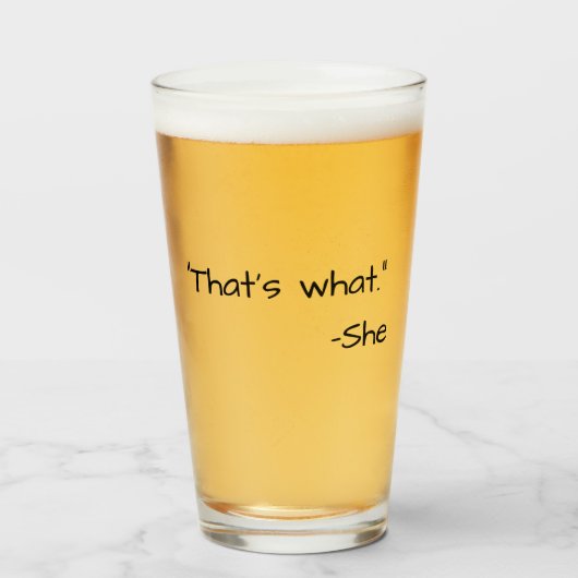 Verre C'est ce qu'elle a dit citation drôle (Devant (rempli))