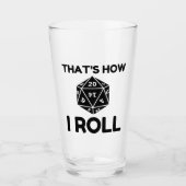 Verre C'est comme ça que j'enroule les dés à 20 côtés (Devant)