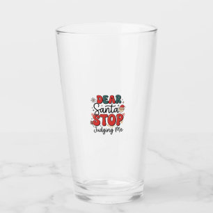 Verre Cher Père Noël Arrête de Me Juger Modèle de Noël (