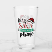 Verre Cher Père Noël, ce n'était qu'une phase | Noël drô (Devant)