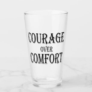 Verre Courage sur confort
