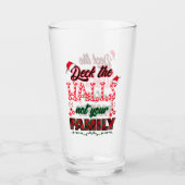 Verre Deck Les Halls Pas Votre Famille (Devant)