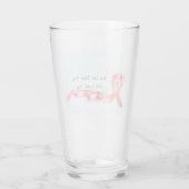 verre d'encouragement du cancer du sein 16oz par (Dos)