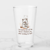 Verre Désolé De T'Avoir Embrassé Après Avoir Léché Mon B (Devant)