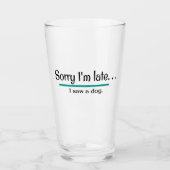 Verre Désolé d'être en retard, j'ai vu un chien. Amoureu (Devant)