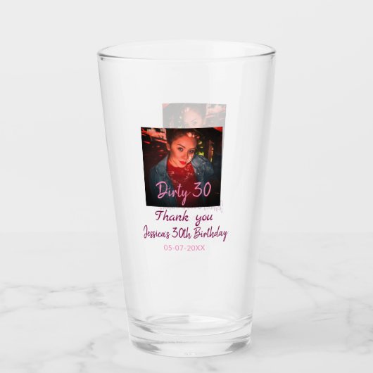 Verre Dirty 30 Anniversaire ajouter nom rose ajouter dat (Devant)