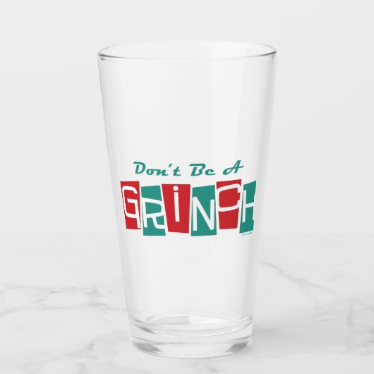 Verre Dr Seuss | Ne soyez pas un Grinch (Devant)