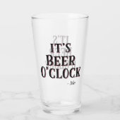 Verre Drôle C'est Beer O'clock Citation Typographie Bièr (Dos)