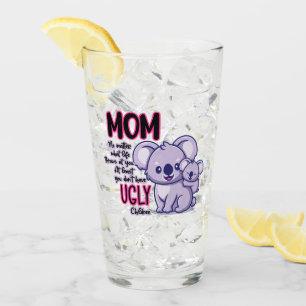 Verre Drôle Koala Oear Maman Peu Importe Ce Que La Vie J