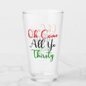 Verre Drôle Oh venez toute la fête de Noël soif (Devant)