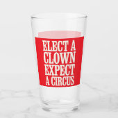 Verre Élection D'Un Clown Attendez-Vous À Un Cirque Anti (Devant)