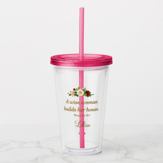 Verre En Acrylique "A Wise Woman Builds Her House" Customized Fuchsia (Devant)