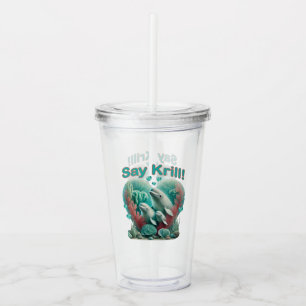 Verre En Acrylique Adorable "Say Krill" Baleine Portrait de famille
