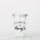 Verre En Acrylique Apportez la voiture de garde | Chic Girls Night Ou (Devant)