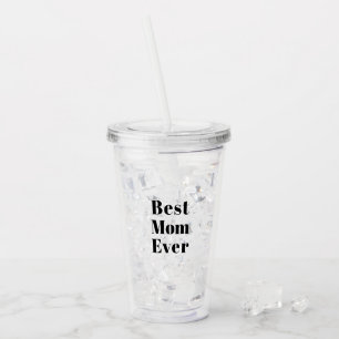 Verre En Acrylique Best Mom Ever black modern typography chic