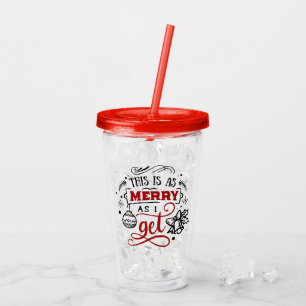 Verre En Acrylique C'est aussi joyeux que je l'ai   Fun de Noël
