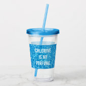 Verre En Acrylique Chlorine Est Mon Parfum Piscine Typographique (Dos)