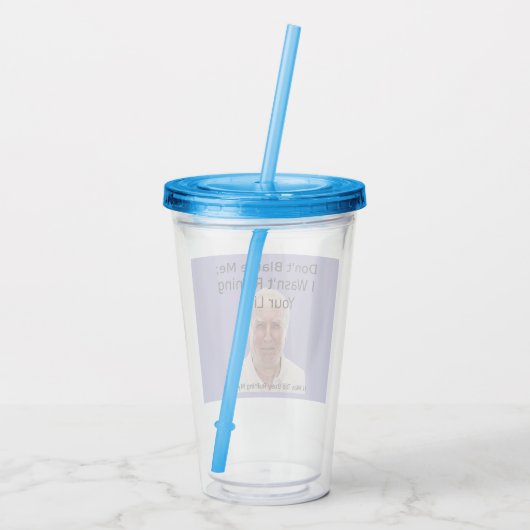 Verre En Acrylique Coupe 'Ne me blâme pas' (Dos)