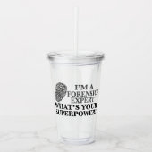 Verre En Acrylique Drôle expert en médecine légale (Devant)