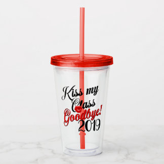 Verre En Acrylique Embrasse ma classe au revoir 2019