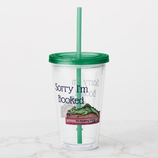Verre En Acrylique Funny Désolé I'm Booked Dragon Acrylique Tumbler (Devant)