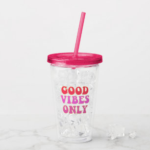 Verre En Acrylique Good Vibes seulement - La typographie des années