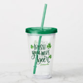 Verre En Acrylique Irish You Were Beer Funny St. Patrick’s Day  (Dos)
