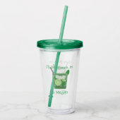 Verre En Acrylique "Je serai là cocktail dans Mojito" (Dos)