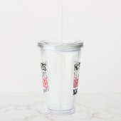 Verre En Acrylique Le bonheur a vos clous faits (Droite)