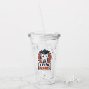 Verre En Acrylique Mème de la dent amusant 'Je ne sais rien'