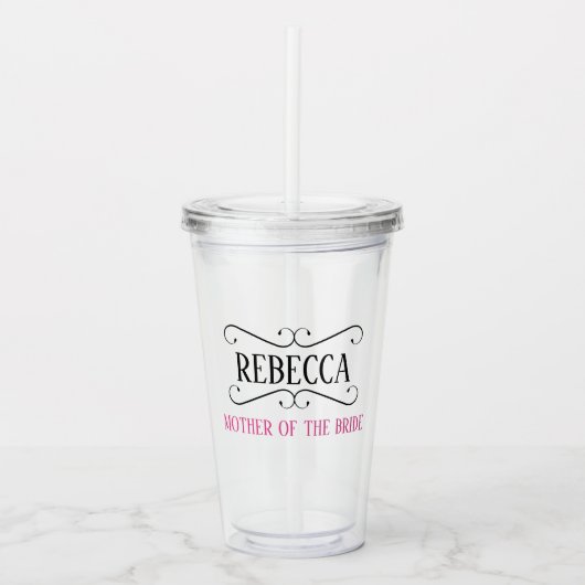 VERRE EN ACRYLIQUE MÈRE DU BRIDE BRIDAL PARTY ACRYLIC TUMBLER (Devant)