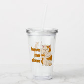 Verre En Acrylique Moody Grosse cat me laisse tranquille (Dos)