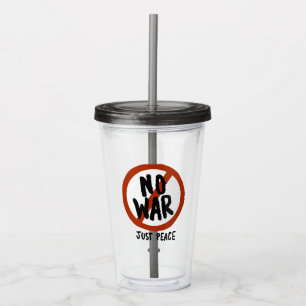 Verre En Acrylique Pas de guerre juste la paix