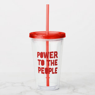 Verre En Acrylique Pouvoir Au Peuple